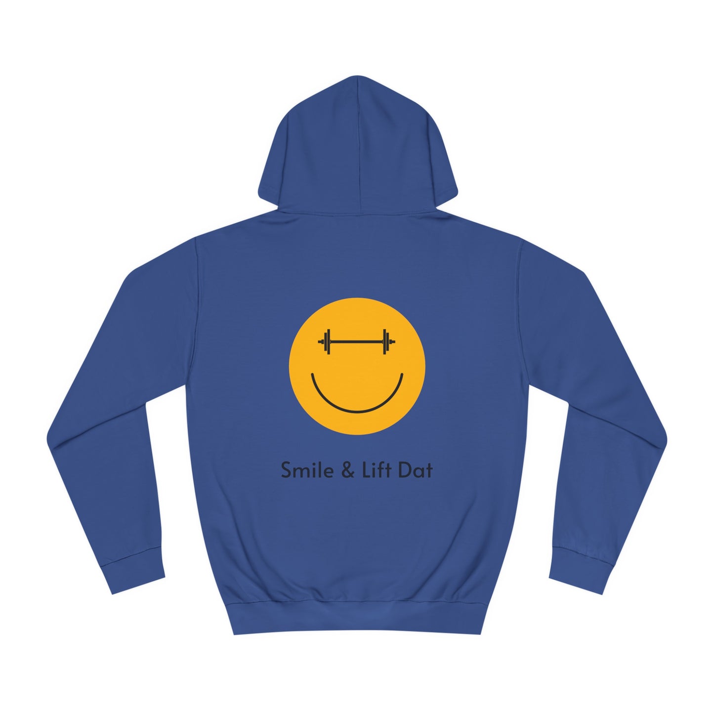 Smile & Lift Dat Unisex Hoodie