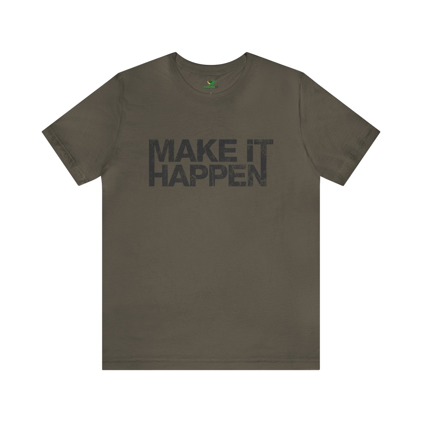 Make It Happen Unisex Jersey Tshirt