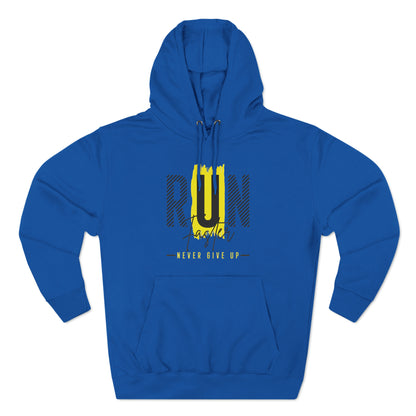 Run Faster Never Give Up Unisex Pullover Hoodie