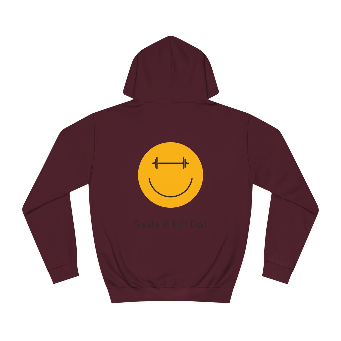 Smile & Lift Dat Unisex Hoodie