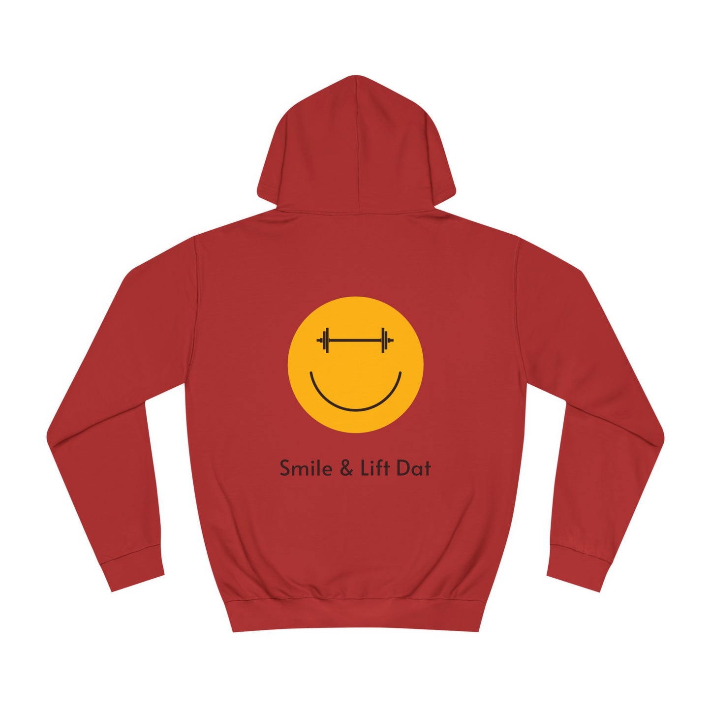 Smile & Lift Dat Unisex Hoodie