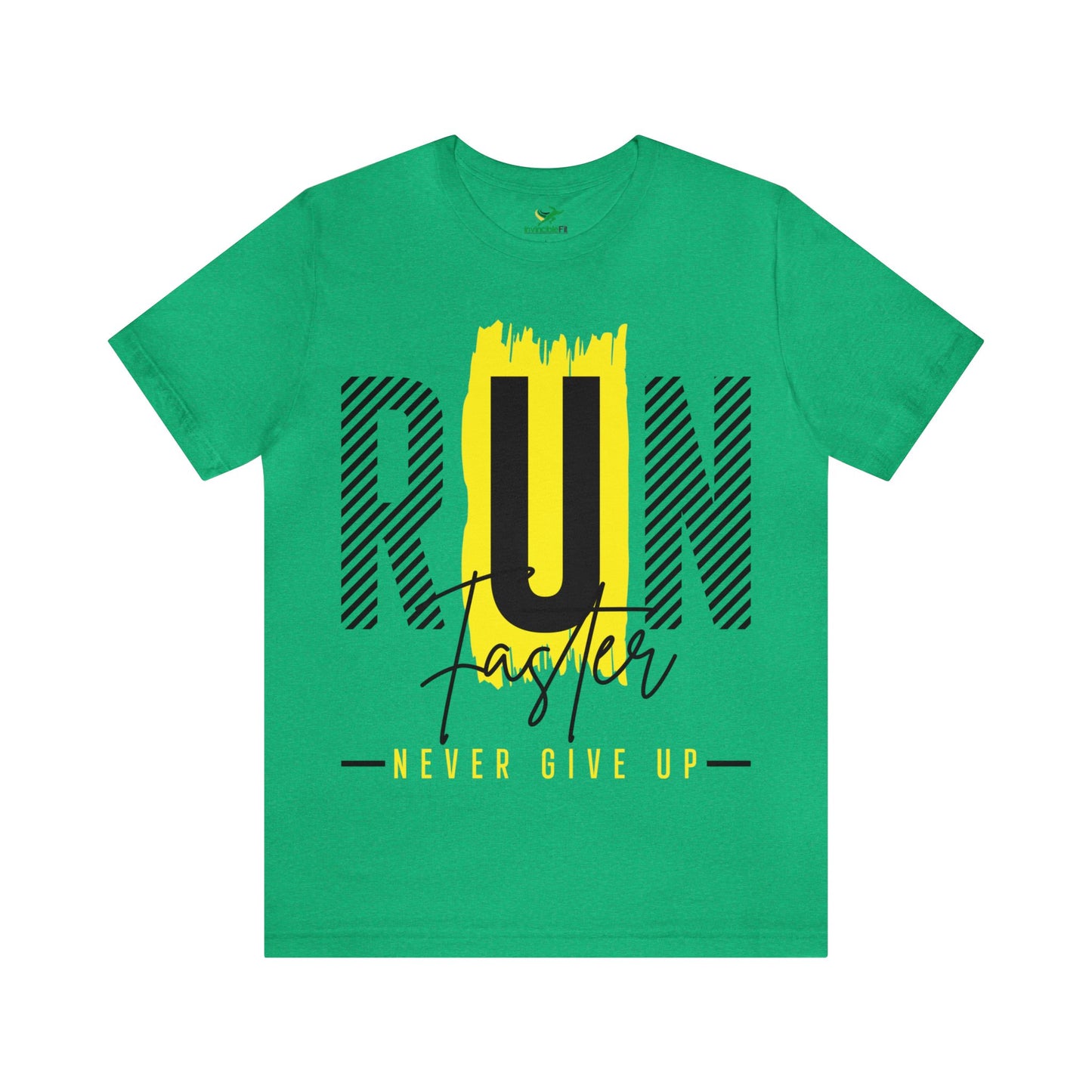 Run Faster Never Give Up Unisex Tee