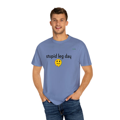 Stupid Leg Day Unisex T-shirt