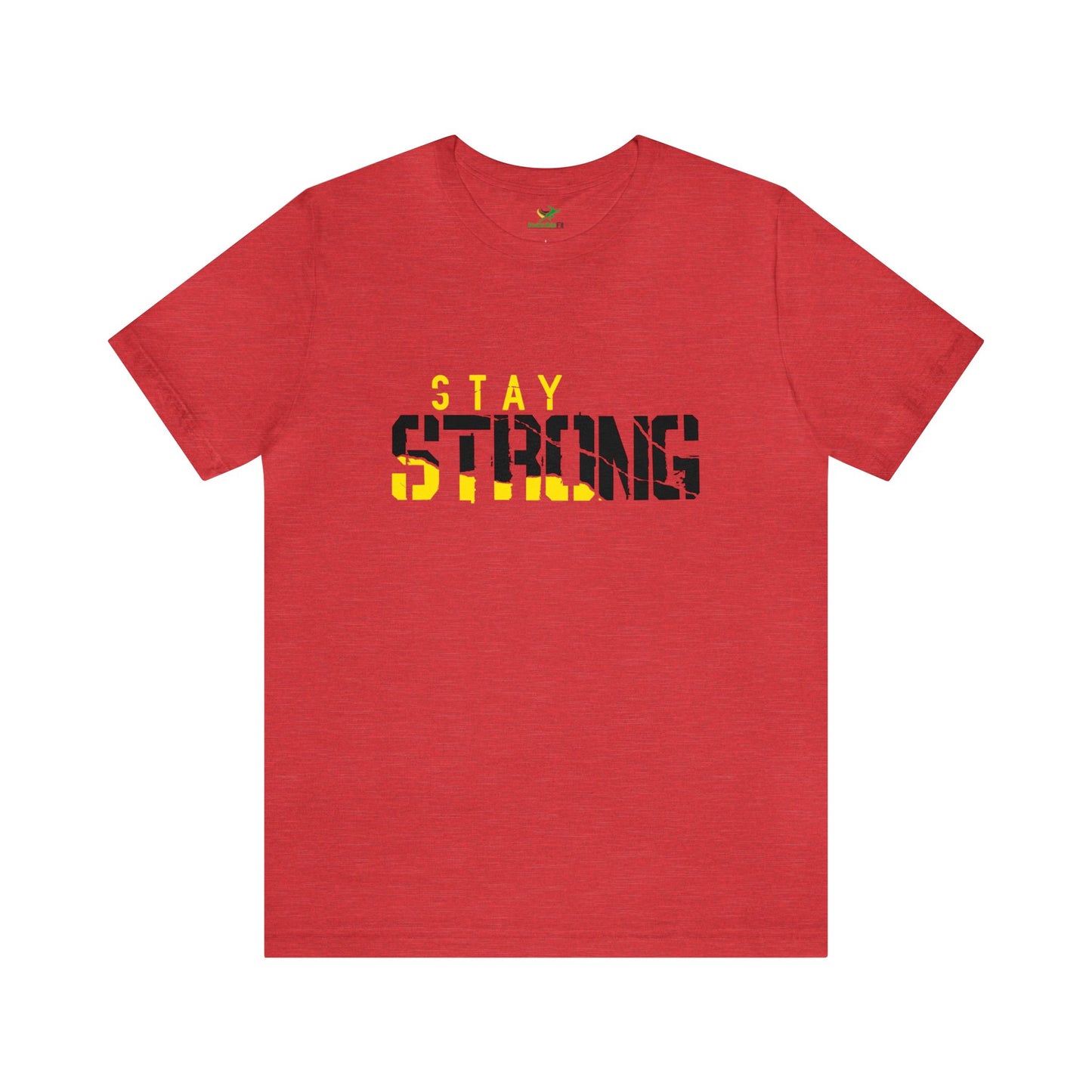 Stay Strong Unisex Jersey Short Sleeve Tee