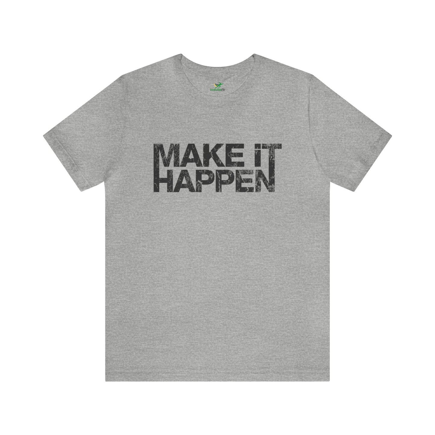 Make It Happen Unisex Jersey Tshirt