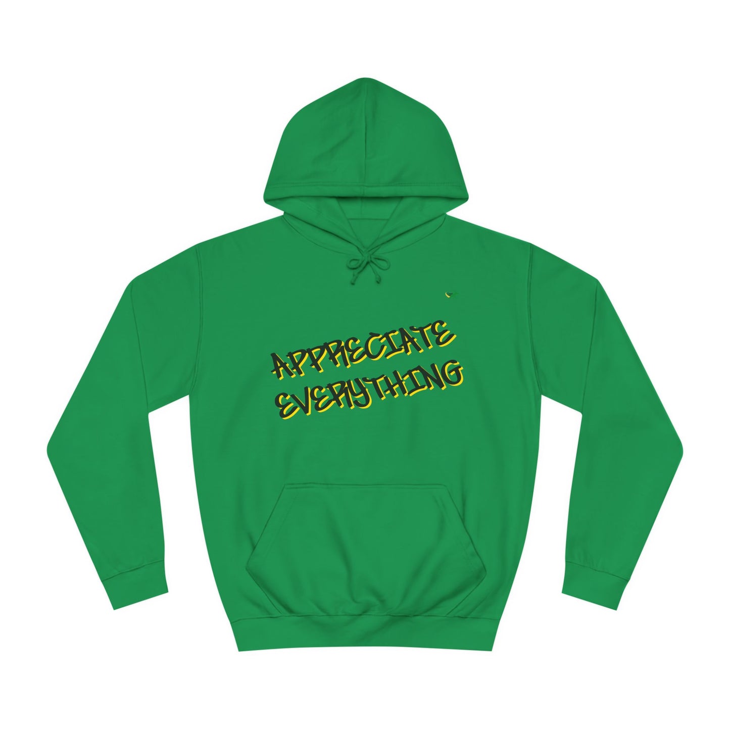 Appreciate Everything Hoodie