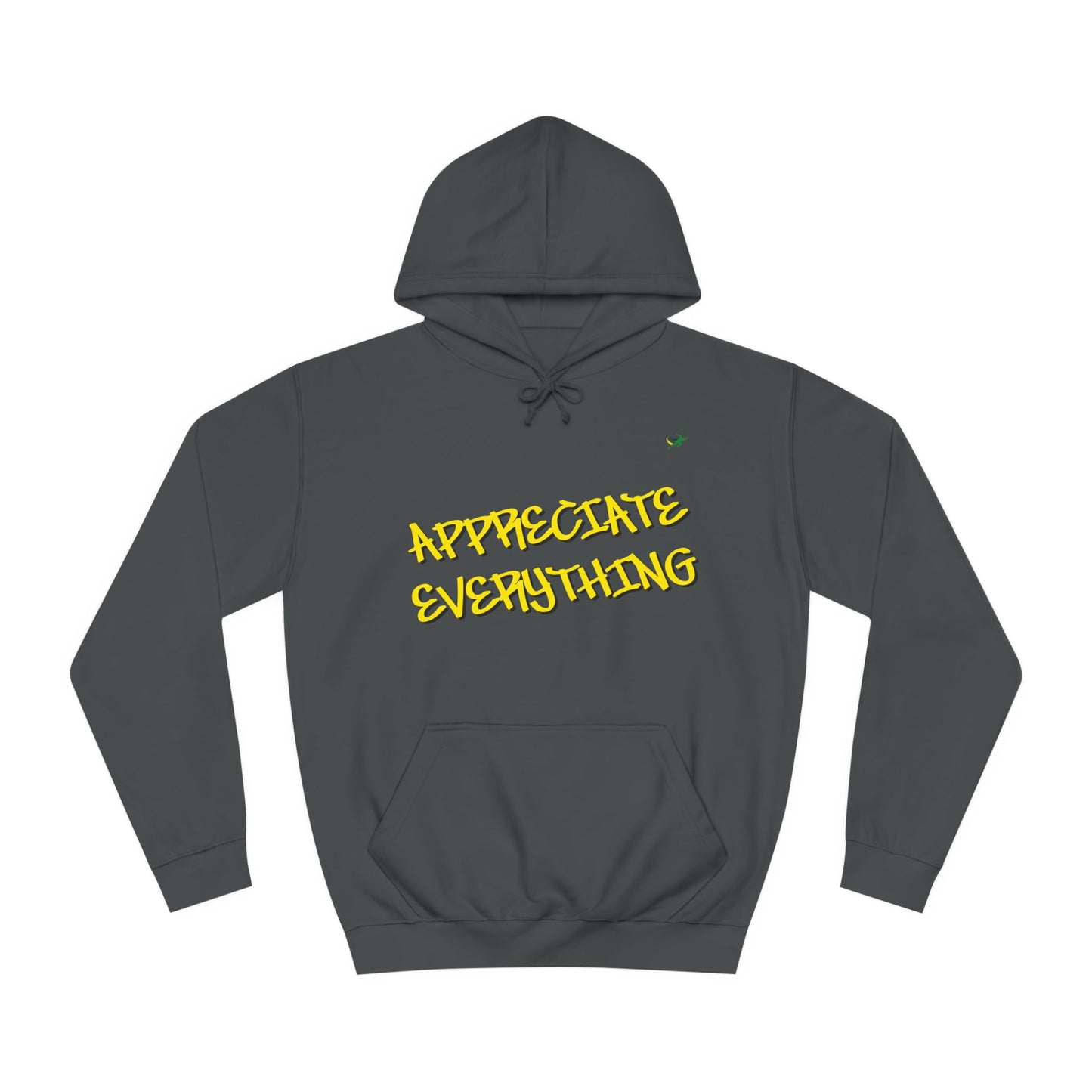 Appreciate Everything Hoodie