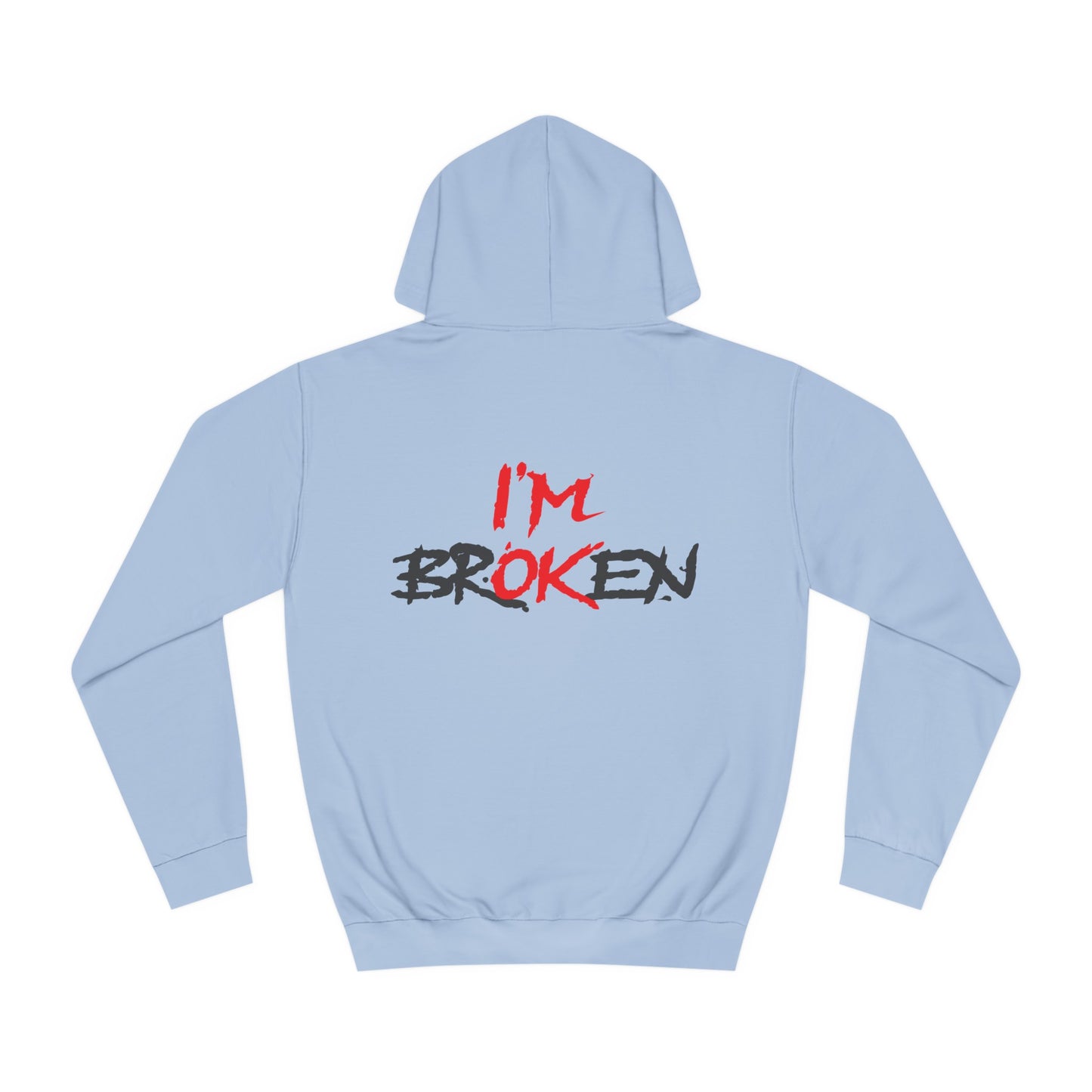 I'm OK Unisex Hoodie