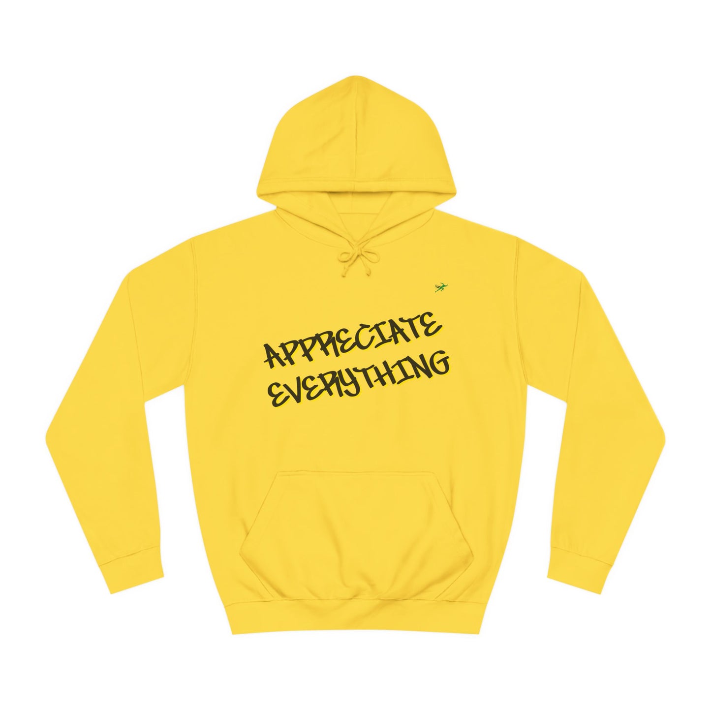 Appreciate Everything Hoodie