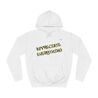 Appreciate Everything Hoodie