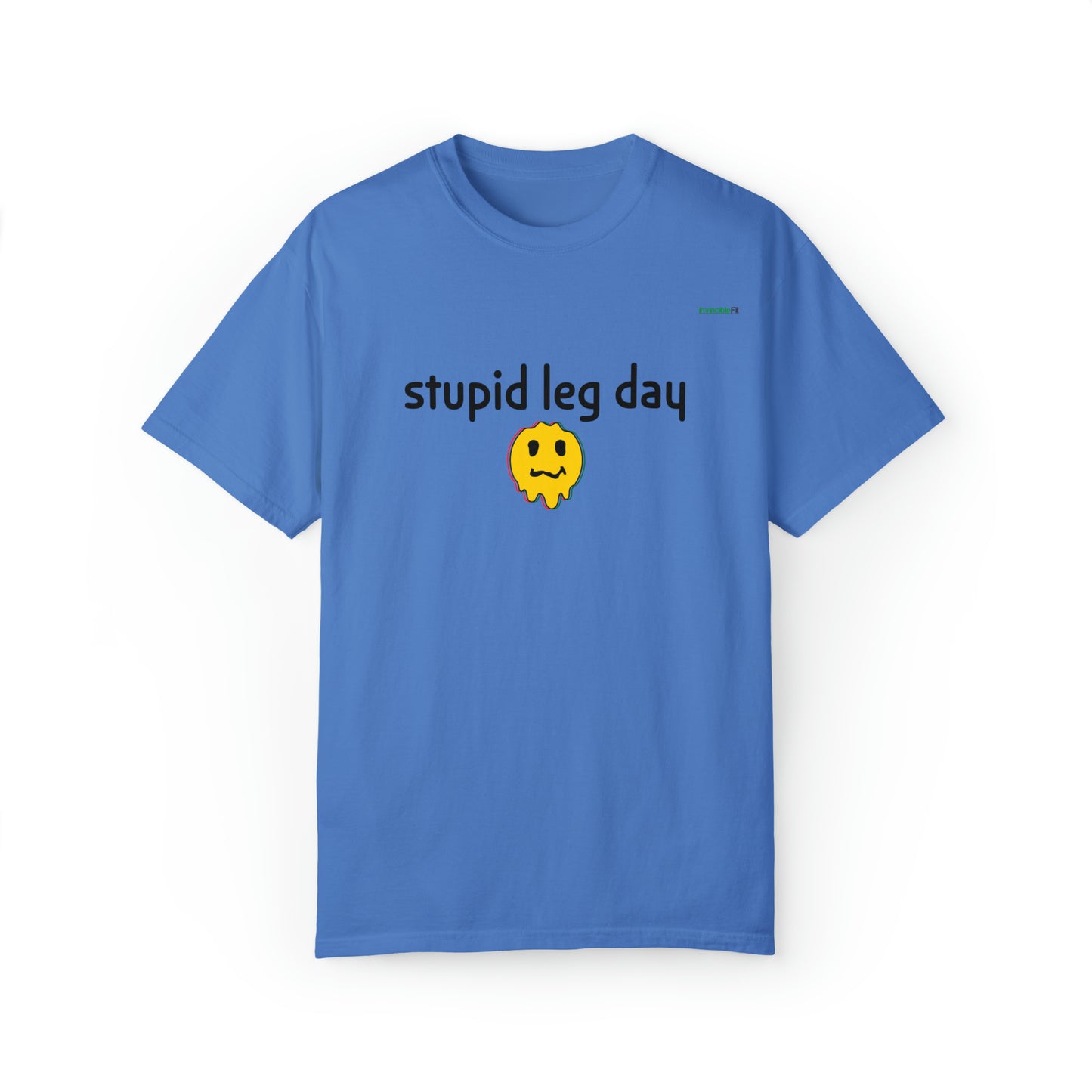 Stupid Leg Day Unisex T-shirt