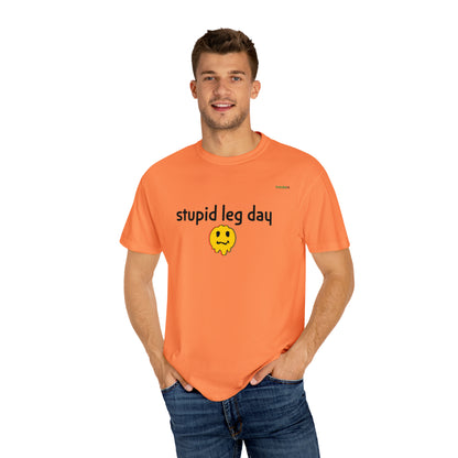 Stupid Leg Day Unisex T-shirt