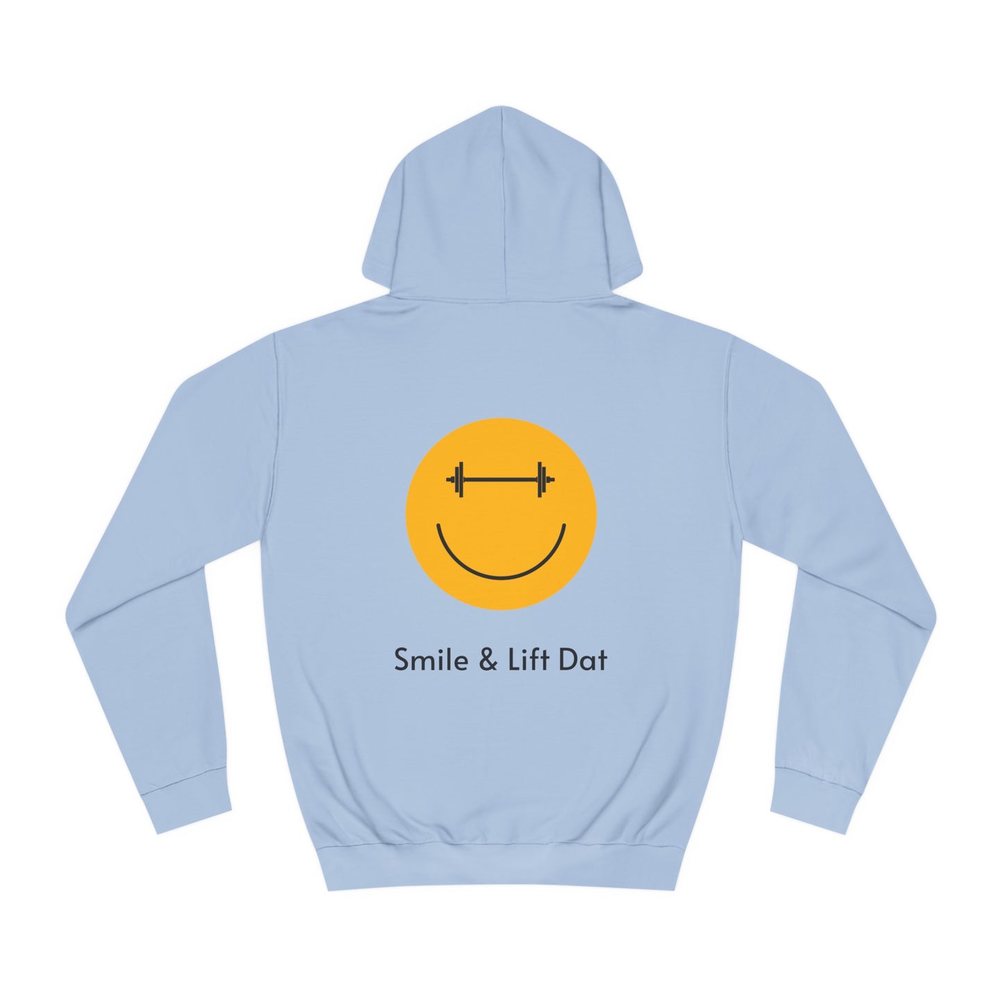 Smile & Lift Dat Unisex Hoodie