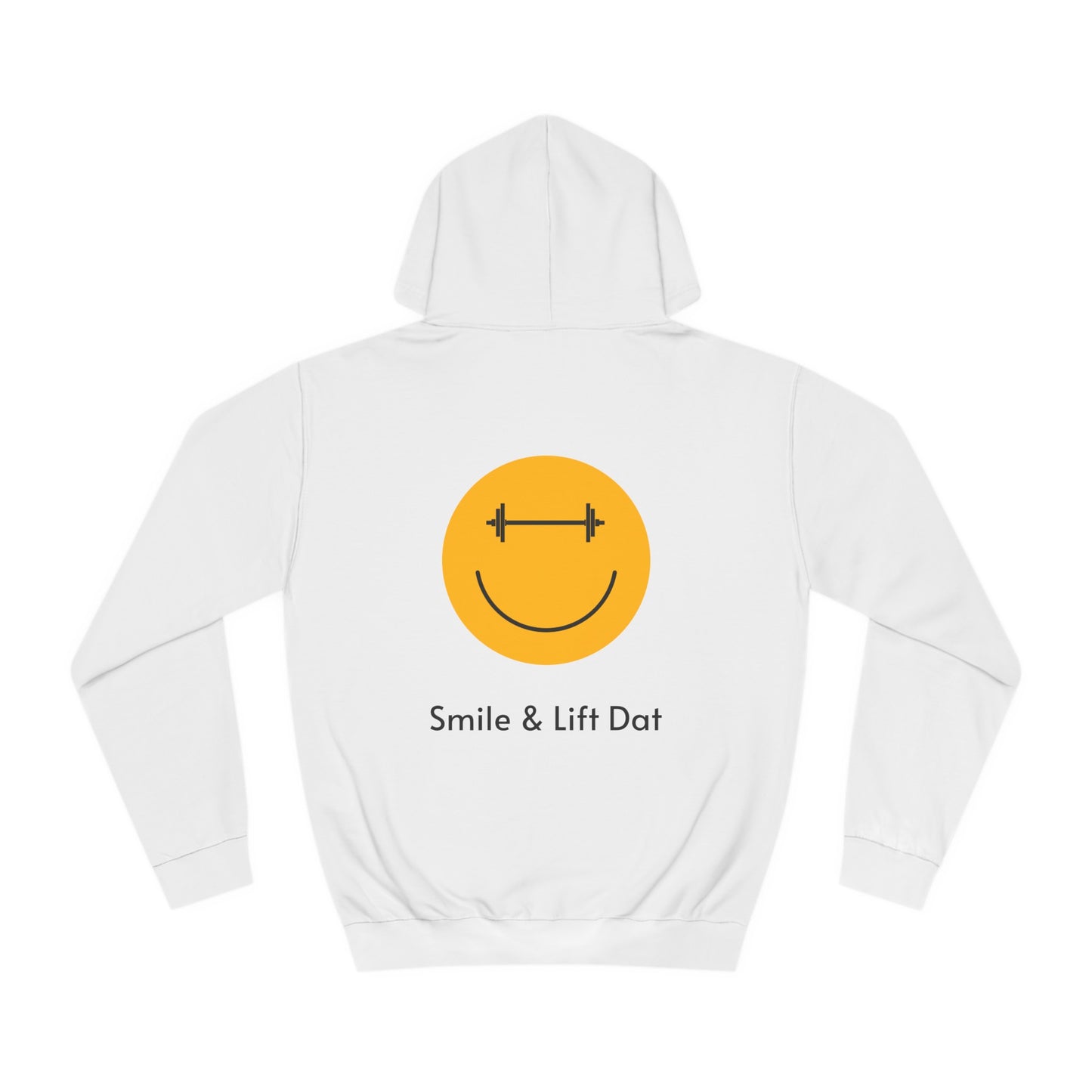 Smile & Lift Dat Unisex Hoodie