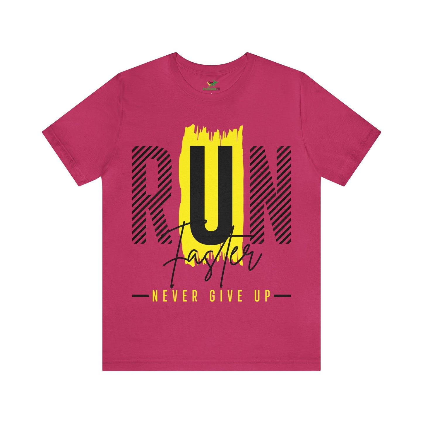 Run Faster Never Give Up Unisex Tee