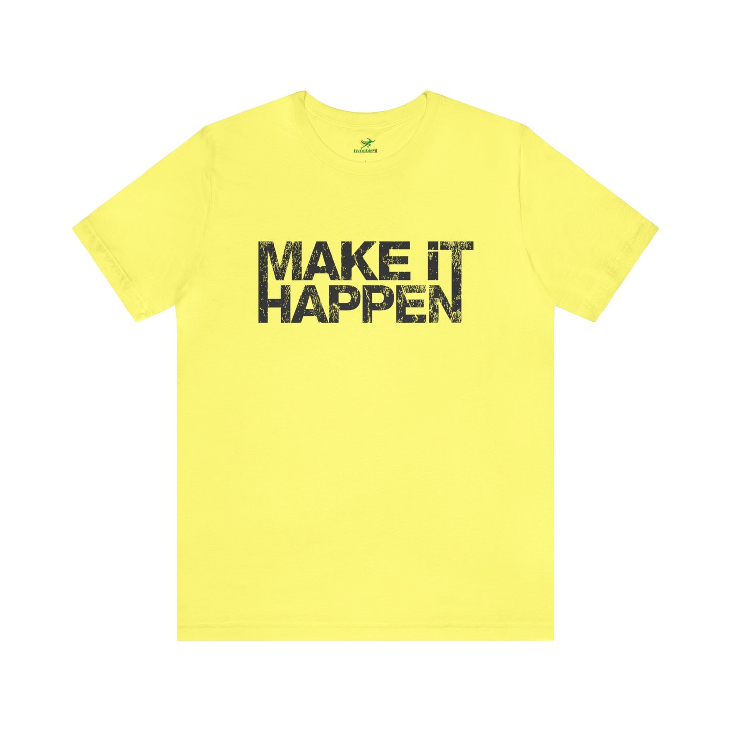 Make It Happen Unisex Jersey Tshirt