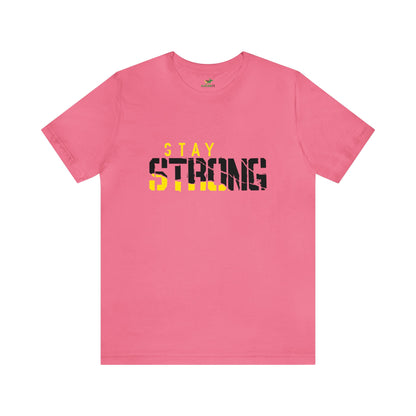 Stay Strong Unisex Jersey Short Sleeve Tee