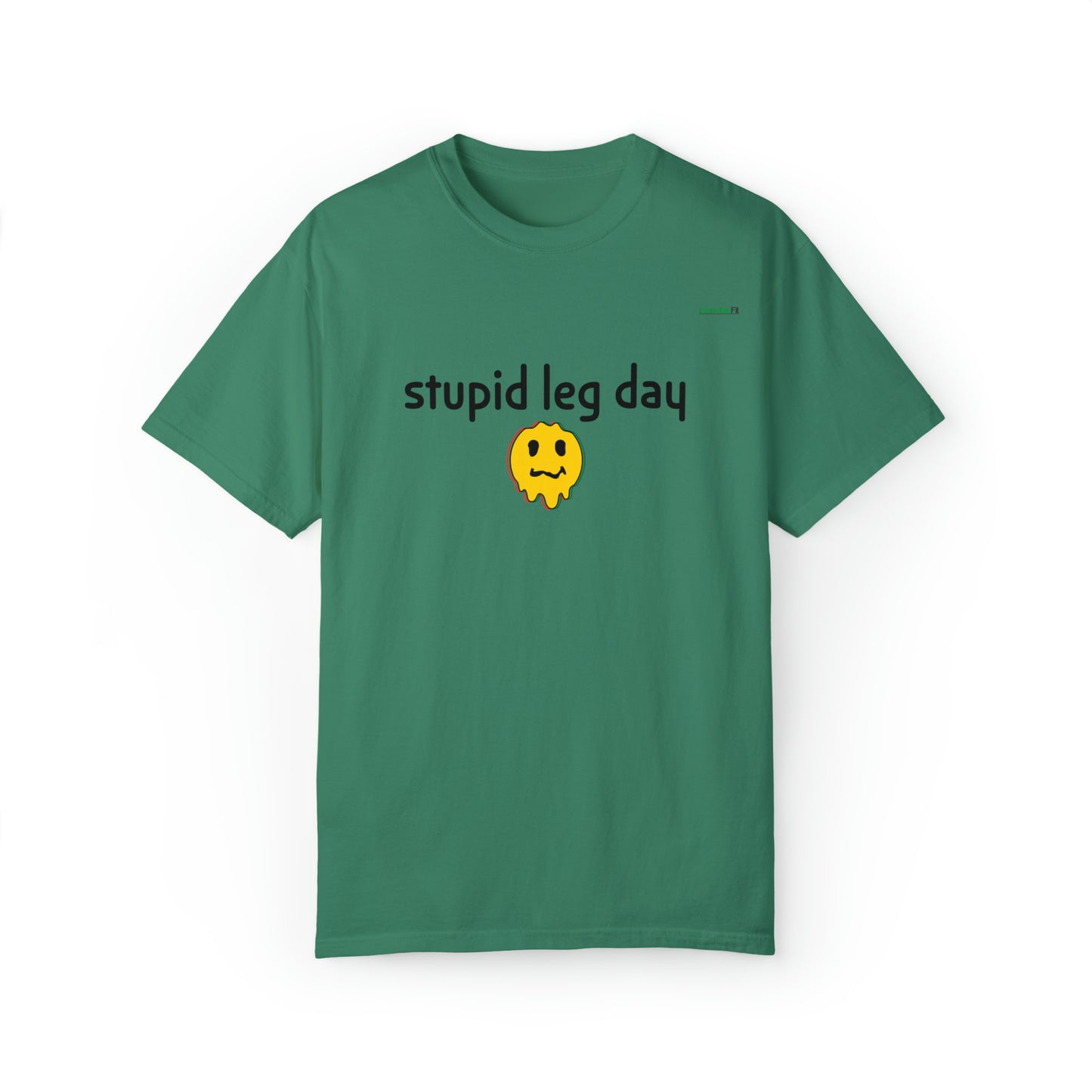 Stupid Leg Day Unisex T-shirt