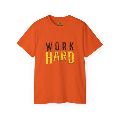 Work Hard Unisex Ultra Cotton Tee