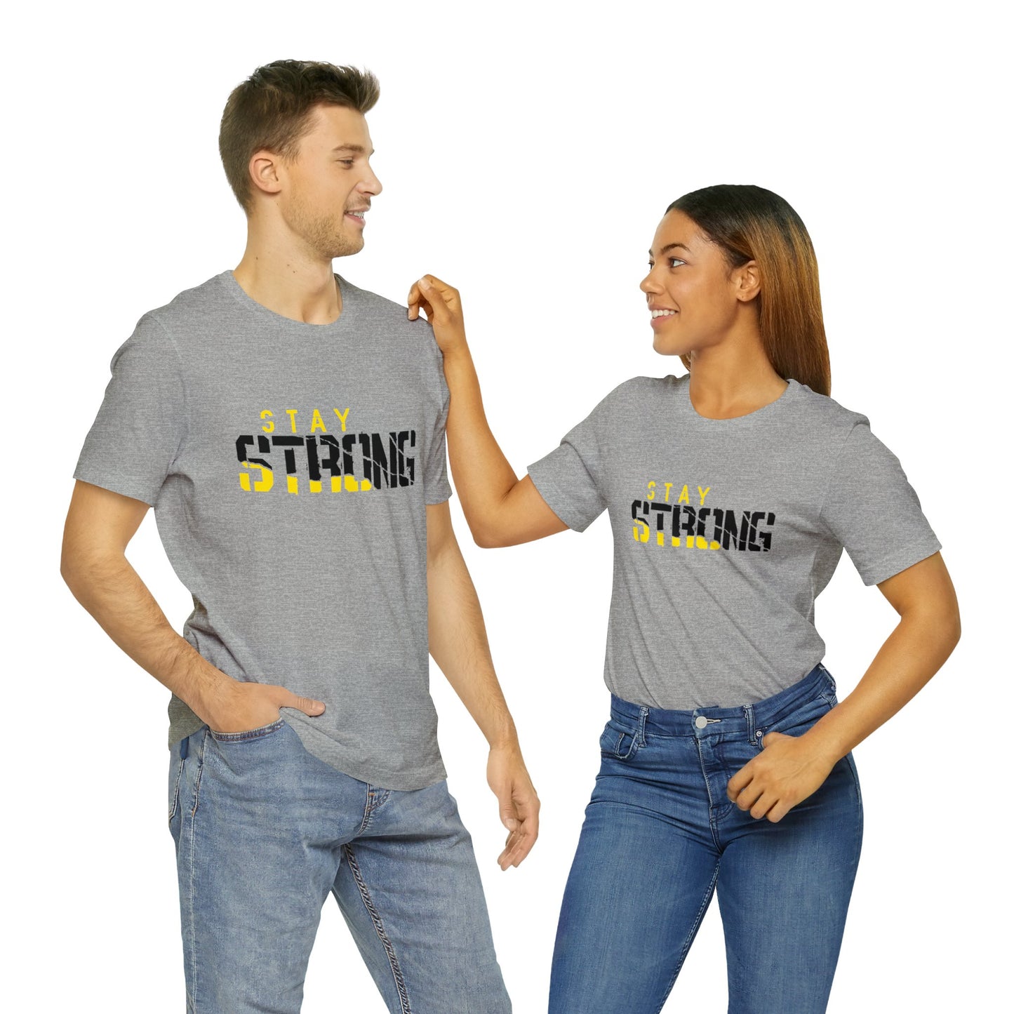 Stay Strong Unisex Jersey Short Sleeve Tee