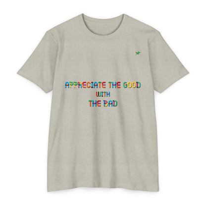 Appreciate the Good Unisex Jersey T-shirt