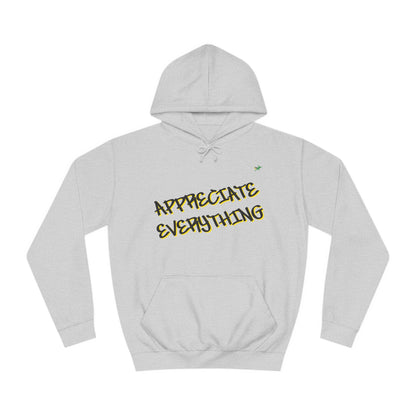 Appreciate Everything Hoodie